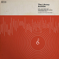 The Library Archive (Funk, Jazz, Beats And Soundtracks From The Vaults Of Cavendish Music)