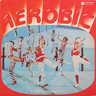 Various Artists - Aerobic kondiční gymnastika