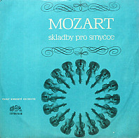 Wolfgang Amadeus Mozart - Skladby pro smyčce