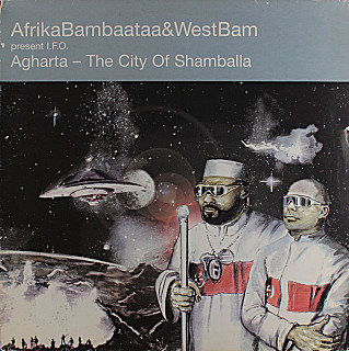 Afrika Bambaataa & WestBam Present I.F.O. - Agharta - The City Of Shamballa
