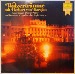 Various Artists - Herbert von Karajan, Berliner Philharmoniker ‎– Walzerträume