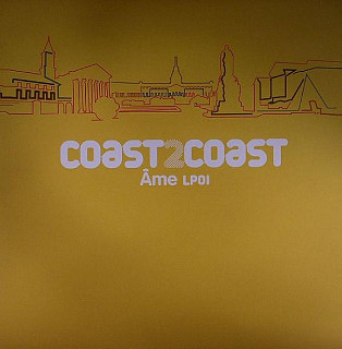 Âme - Coast 2 Coast - Âme LP01