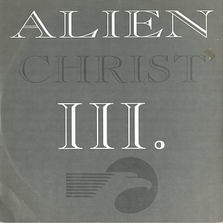 Alien Christ - III.
