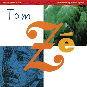 Tom Zé - Brazil Classics 4: the Best of Tom Ze - Massive Hits