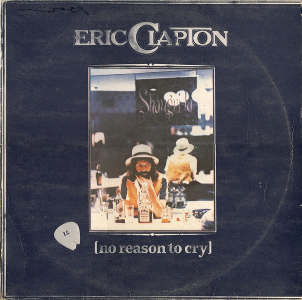 ERIC CLAPTON No Reason to Cry レコード Eric Clapton – No Reason To Cry – Vinyl (LP, Album, Stereo), 1976