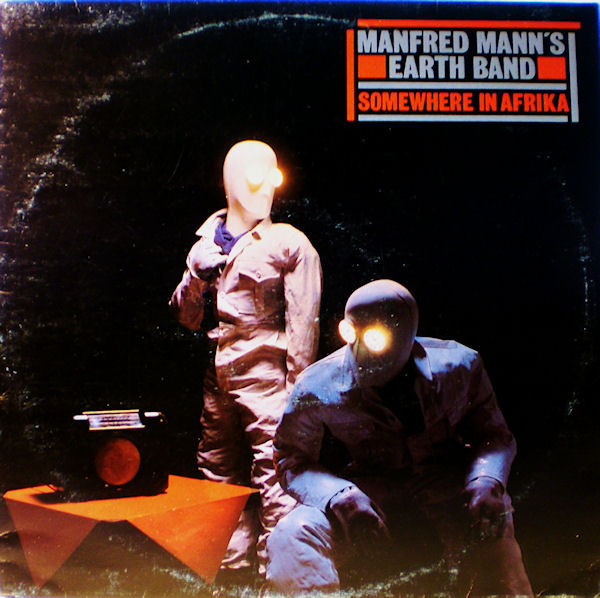 未開封★Manfred Mann's Earth Band★Somewhere~ Manfred Mann's Earth Band - Somewhere in Afrika - Amazon.com Music