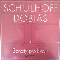 Schulhoff, Dobiáš - Sonáty pro klavír