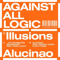 Against All Logic - Illusions of Shameless Abundance/Alucinao