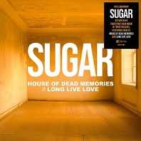 Sugar - 7-House of Dead Memories / Long Live Love