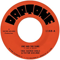 Thee Sacred Souls & Victor Axelrod - 7-One and the Same / Same Difference