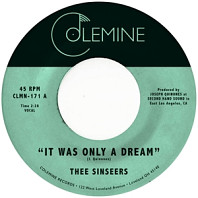 Thee Sinseers - 7-It Was Only a Dream
