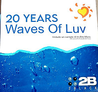2black - Waves of Luv - 20 Years