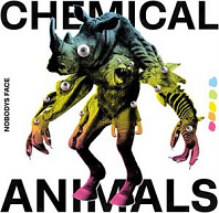 Nobodys Face - Chemical Animals