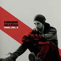 Enrique Iglesias - Final (Vol.2)