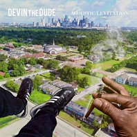 Devin the Dude - Acoustic Levitation