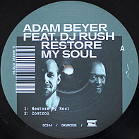 Adam Beyer& DJ Rush - Restore My Soul