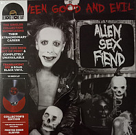 Alien Sex Fiend - Between Good and Evil