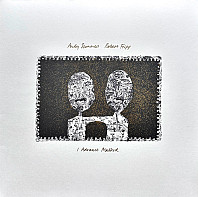 Andy Summers& Robert Fripp - I Advance Masked