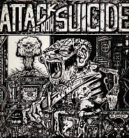 Various Artists - Attack Is Now Suicide