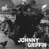 Johnny Griffin - Live At Ronnie Scotts 1964