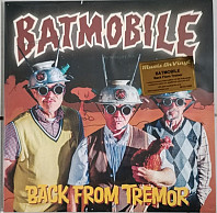 Batmobile - Back From Tremor