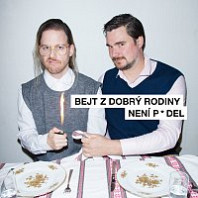 Petr Soukup, Jirka Vidasov - Bejt z dobrý rodiny není prdel