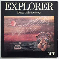 Beny Tchaicovsky - Explorer