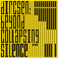 Dircsen - Beyond Collapsing Silence