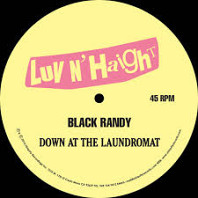 Black Randy - Down At The Laundromat