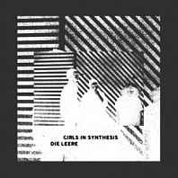 Girls In Synthesis - Die Leere