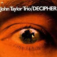 John -Trio- Taylor - Decipher