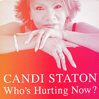 Candi Staton - Who's Hurting Now