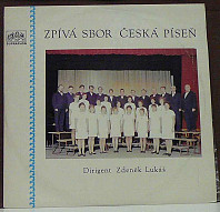 Česká píseň - Zpívá sbor Česká píseň