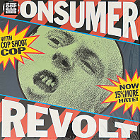 Cop Shoot Cop - Consumer Revolt