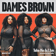 Dames Brown - Take Me As I Am