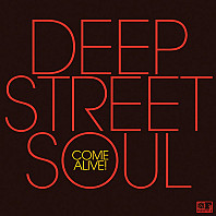 Deep Street Soul - Come Alive!