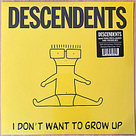 Descendents - I Don't Want To Grow Up