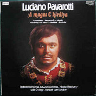 Luciano Pavarotti - A Magas C Királya