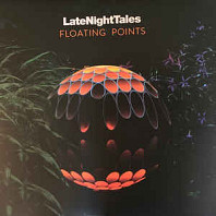Various - LateNightTales, Floating Points