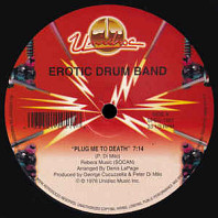 Erotic Drum Band - Plug Me To Death / Pop Muzik / Pop Pop Shoo Wah