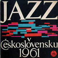 Various Artists - Jazz v Československu 1961