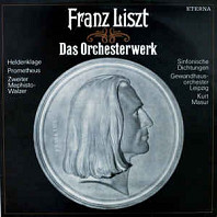 Franz Liszt - Heldenklage, Prometheus, Zweiter Mephisto-Walzer, Sinfonische Dichtungen
