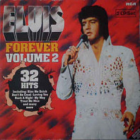 Elvis Forever Volume 2