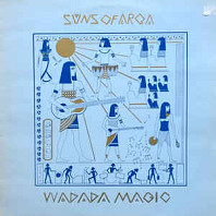 Suns Of Arqa - Wadada Magic