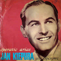 Jan Kiepura - Arie Operowe (Operatic Arias)