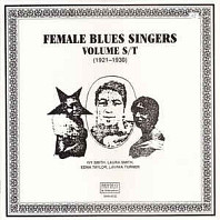 Various Artists - Female Blues Singers Volume S/T (1921-1930)