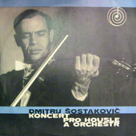 Dmitrij Dmitrijevič Šostakovič - Koncert a moll pro housle a orchestr