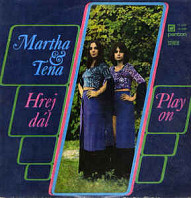Martha & Tena - Hrej Dál (Play On)