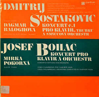 Dmitrij Šostakovič, Josef Boháč - Koncert č.1 Pro Klavir. Trubku A Smyčcový Orchestr / Koncert Pro Klavir A Orchestr