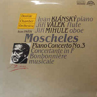 Ignaz Moscheles - Piano Concerto N°3 - Concertante In F - Bonbonnière Musicale